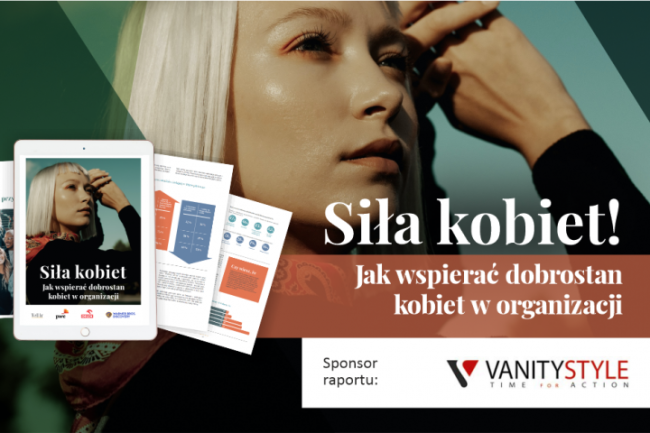 Raport Siła Kobiet. Jak wspierać dobrostan kobiet w organizacji?
